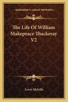 Paperback The Life Of William Makepeace Thackeray V2 Book