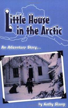 Paperback Little House in the Arctic: An Adventure Story Book