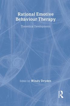 Hardcover Rational Emotive Behaviour Therapy: Theoretical Developments Book