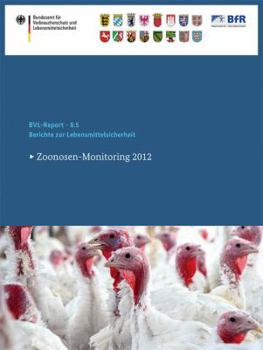 Paperback Berichte Zur Lebensmittelsicherheit 2012: Zoonosen-Monitoring [German] Book