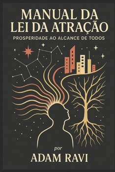 Paperback Manual da Lei da Atração: Prosperidade ao Alcance de Todos [Portuguese] Book