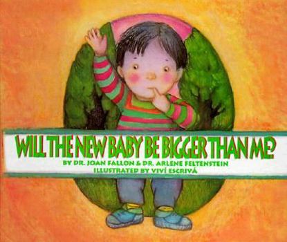 Hardcover Will the New Baby Be Bigger Than Me? Book