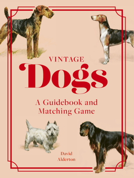 Misc. Vintage Dogs: A Guidebook and Matching Game Book