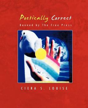 Paperback Poetically Correct: Banned by The Free Press Book