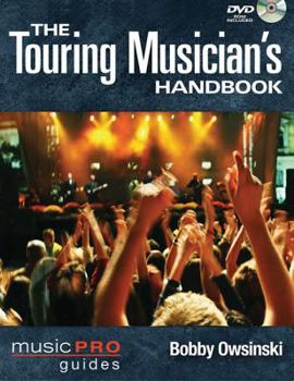 Paperback The Touring Musician's Handbook Book