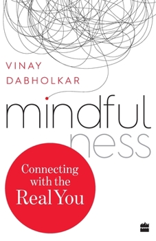 Paperback Mindfulness: Connecting with the Real You Book