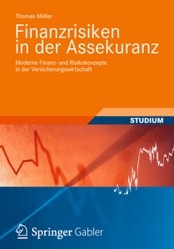 Paperback Finanzrisiken in Der Assekuranz: Moderne Finanz- Und Risikokonzepte in Der Versicherungswirtschaft [German] Book