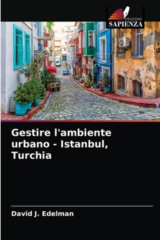 Paperback Gestire l'ambiente urbano - Istanbul, Turchia [Italian] Book