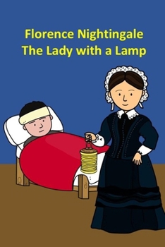 Florence Nightingale The Lady with a Lamp (History)