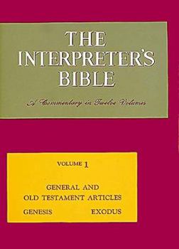 Hardcover The Interpreter's Bible - General Articles Genesis Exodus Volume 1 Book