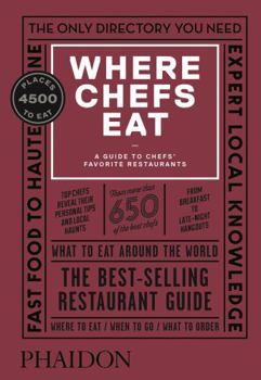 Hardcover Where Chefs Eat: A Guide to Chefs' Favorite Restaurants Book