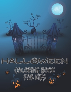 Paperback Halloween Coloring Book For Kids: Spooky Halloween Coloring Pages For Preschooler, Toddlers and Elementary School Book