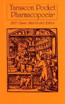 Paperback Tarascon Pocket Pharmacopoeia: 2007 Classic Shirt-Pocket Edition Book