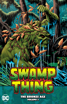 Paperback Swamp Thing: The Bronze Age Vol. 3 Book