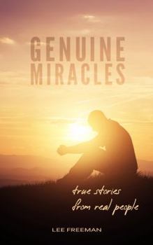 Paperback Genuine Miracles: True Stories from Real People Book