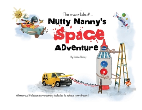Paperback Nutty Nanny's Space Adventure: "I Love you to the moon and back" Book