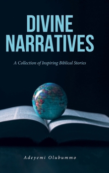 Hardcover Divine Narratives: A Collection of Inspiring Biblical Stories Book