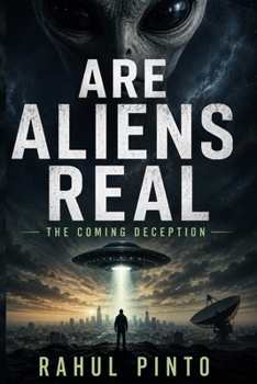 Paperback Are Aliens Real: The Coming Deception Book