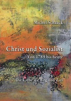 Paperback Christ und Sozialist: Von 1789 bis heute [German] Book