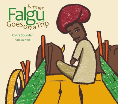 Farmer Falgu Goes on a Trip - Book  of the Farmer Falgu