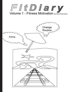 Paperback FitDiary Inspiration ByRita Ferdinando: Fitness Movition Diary! Book