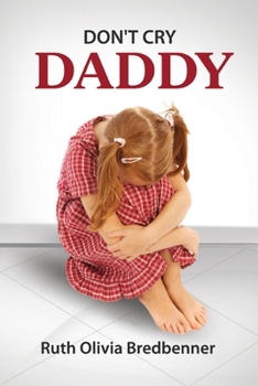 Paperback Don't Cry Daddy Book
