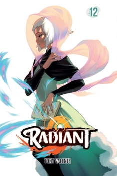 Radiant, Vol. 12 - Book #12 of the Radiant