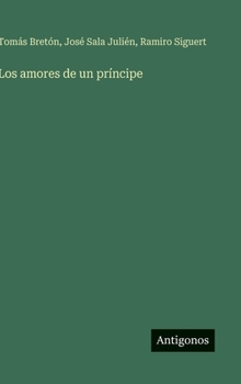 Hardcover Los amores de un príncipe [Spanish] Book