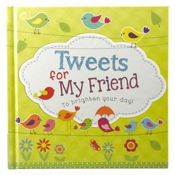 Hardcover Tweets for My Friend Book