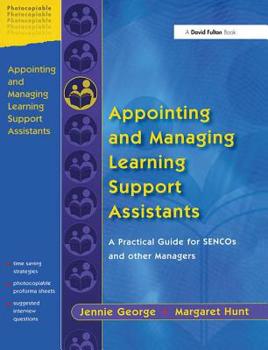 Paperback Appointing and Managing Learning Support Assistants: A Practical Guide for SENCOs and Other Managers Book