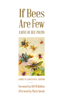 Hardcover If Bees Are Few: A Hive of Bee Poems Book