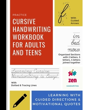 Paperback Cursive Handwriting Workbook For Adults And Teens - Learning With Guided Directions & Motivational Quotes: Learn Penmanship Workbook For Adults; Learn Book