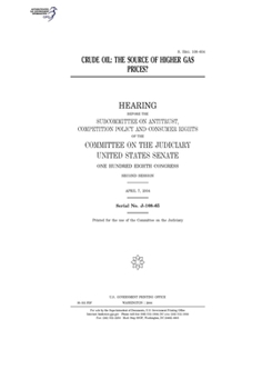 Paperback Crude oil: the source of higher gas prices? Book