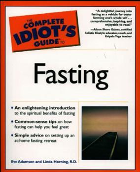 Paperback The Complete Idiot's Guide to Fasting Book