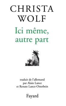 Paperback Ici même, autre part [French] Book