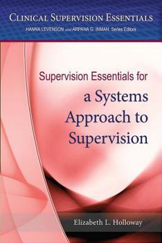 Paperback Supervision Essentials for a Systems Approach to Supervision Book