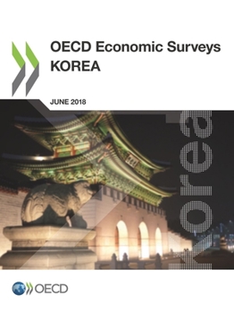 Paperback OECD Economic Surveys: Korea 2018 Book