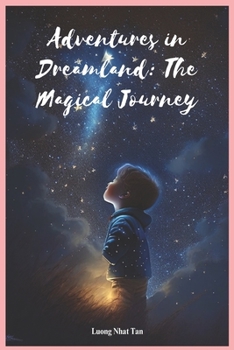 Paperback Adventures in Dreamland: The Magical Journey: storybook, adventure Book