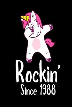 Paperback Rockin' Since 1988: Funny Dabbing Unicorn Birthday Gift Notebook for Women Book