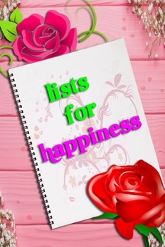 Paperback lists of happiness journal: Week by week Journaling Inspiration for Positivity, Balance, and Joy (6*9 in 100 pages). Book
