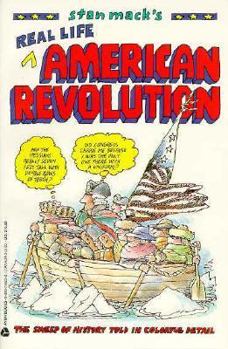 Paperback Stan Mack's Real Life American Revolution Book