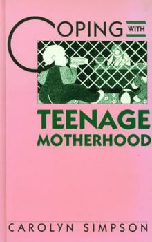 Library Binding Coping with Teenage Motherhood Book