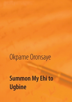 Paperback Summon My Ehi to Ugbine Book