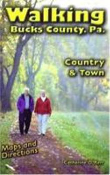 Paperback Walking Bucks County, PA: Country & Town Book