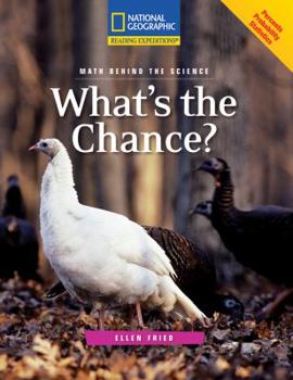 Paperback Reading Expeditions (Science: Math Behind the Science): What's the Chance? Book