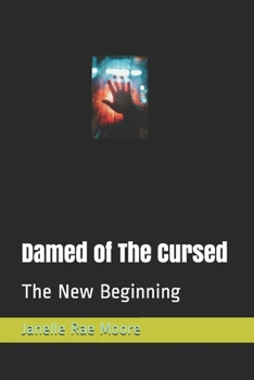 Paperback Damed of The Cursed: The New Beginning Book