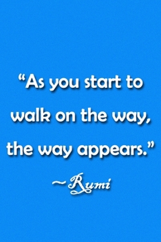 Paperback "As You Start to Walk on the Way, the Way Appears" Rumi Notebook: Lined Journal, 120 Pages, 6 x 9 inches, Fun Gift, Soft Cover, Rainbow Flag Matte Fin Book
