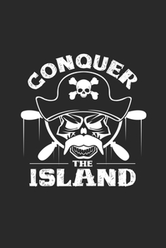 Paperback Conquer the Island: 6x9 Pirate - lined - ruled paper - notebook - notes Book