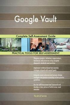 Paperback Google Vault Complete Self-Assessment Guide Book
