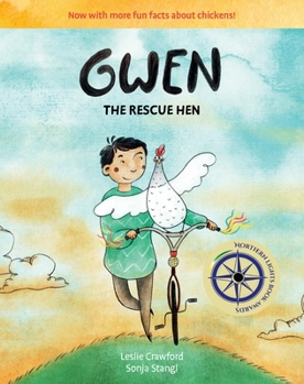 Hardcover Gwen the Rescue Hen, 2nd Edition: Includes 20 Fun Facts about Chickens! Book